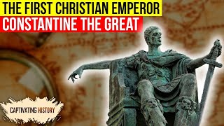 Constantine The Great Explained in 10 minutes [upl. by Filide]