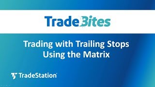 Trading with Trailing Stops Using the Matrix [upl. by Flight]