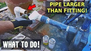 PVC Pipe Larger Than Fitting Do This [upl. by Trovillion]