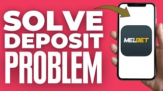 How To Solve Melbet Deposit Problem 2025 [upl. by Auqinahc]