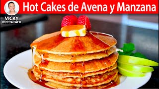 HOT CAKES🥞 DE AVENA Y MANZANA Sin Harina  VickyRecetaFacil [upl. by Anneg]