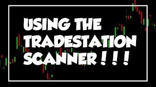 Tradestation Scanner  How to Setup a Simple Scan That May Help [upl. by Nodnrb969]