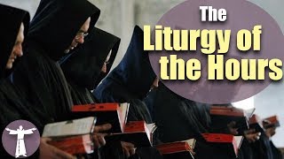 Praying the Liturgy of the Hours [upl. by Ro]