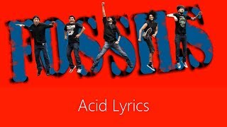 Fossils  ACID Lyrics [upl. by Yelsehc327]