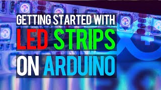 Beginners Guide to Using LED Strips with Arduino [upl. by Anna-Diana]