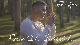 FABIO ASHER  RUMAH SINGGAH OFFICIAL MUSIC VIDEO [upl. by Enilrek]