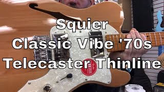 Squier Classic Vibe 70s Telecaster Thinline [upl. by Eivol270]