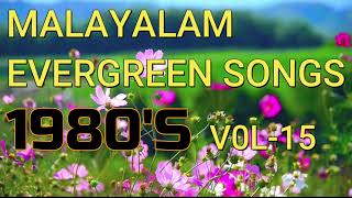 MALAYALAM EVERGREEN SONGS 1980S VOL 15 [upl. by Kimball836]