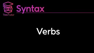 Syntax Verbs and Their Grammatical Properties [upl. by Eibot]