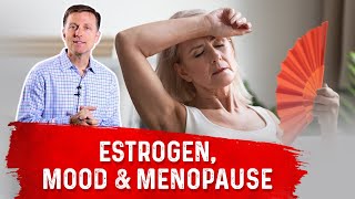 Estrogen Mood Swings amp Menopause Connection – Dr Berg [upl. by Nylynnej]