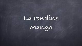 La RondineMango Lyrics [upl. by Ydnelg]