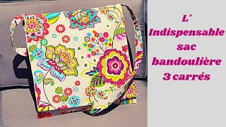 Tuto diy facile  coudre Lindispensable Sac bandoulière 3 CARRÉS 🥰 [upl. by Hairahcez572]