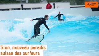 Sion nouveau paradis suisse des surfeurs [upl. by Pappano]