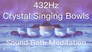 432Hz Crystal Singing Bowls Sound Bath  Relaxing Waves  Deep Healing Meditation Music [upl. by Lonne]