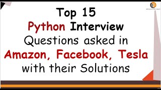 Top 15 Python Coding Interview Questions with Solutions  Do it Yourself [upl. by Tnecillim]