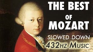 The Best Of Mozart  Slowed Down  432Hz  45 Hours [upl. by Timmons]