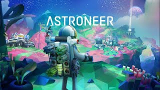 Astroneer  A Complete Beginners Guide [upl. by Raymund]