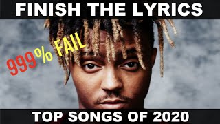 FINISH THE LYRICS TOP SONGS OF 2020 [upl. by Yeldar]