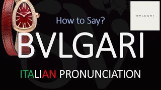 How to Pronounce Bvlgari CORRECTLY [upl. by Nariko109]