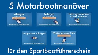 5 Motorbootmanöver für den Sportbootführerschein  SBF Binnen und See [upl. by Ylimme]