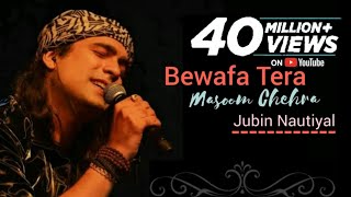 Bewafa Tera Masoom Chehra Lyrics Video  Jubin Nautiyal  Rochak K  Rashmi V  New Song 2020 [upl. by Llenrrad]