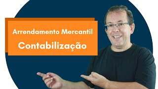 Arrendamento Mercantil Leasing 2019 Contabilização [upl. by Mllly]