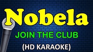 NOBELA  Join The Club HD Karaoke [upl. by Ahtiuqal]