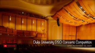 Duke University DSO Concerto Competition [upl. by Hughett]