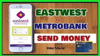 Eastwest Bank Send Money to Metrobank How to Transfer from Eastwest Bank to Metrobank Online [upl. by Kcirdahs609]