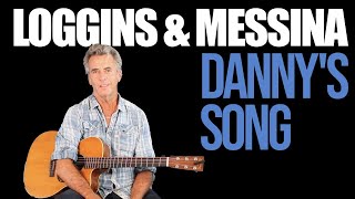 Dannys Song Acoustic Guitar Lesson  Loggins And Messina [upl. by Kaleena434]