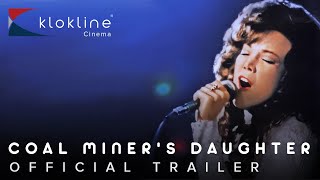 1980 Coal Miners Daughter Official Trailer 1 Universal Pictures [upl. by Aleehs583]