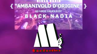 BLACK NADIA  AMBANIVOLO DORIGINE GV  Karaoké Lyrics [upl. by Hcir]