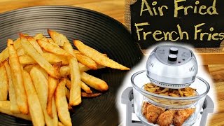 How to Make French Fries in an Air Fryer Oven Healthy Recipe Channel [upl. by Yves]