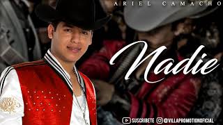 Nadie Letra Ariel Camacho Y Los Plebes Del Rancho [upl. by Yrallih]