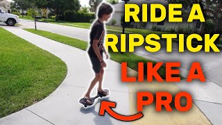 HOW TO RIDE A RIPSTICK EASY GUIDE  Tips amp Tricks [upl. by Baler403]