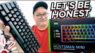 LETS BE HONEST Razer Huntsman Mini Review [upl. by Enyaj]