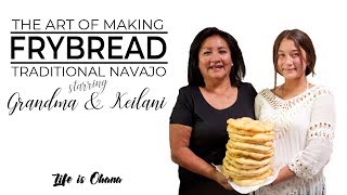 How to Make Traditional Navajo Frybread With Grandma [upl. by Rosabel]