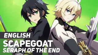 Seraph of the End  quotScaPEGoatquot  ENGLISH Ver  AmaLee [upl. by Karissa]