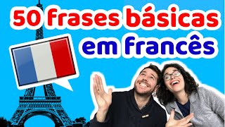 50 Frases Básicas em Francês para Iniciantes  Afrancesados [upl. by Leissam]