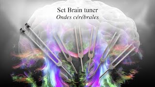 Diapasons Brain tuner Ondes cérébrales [upl. by Ayek703]