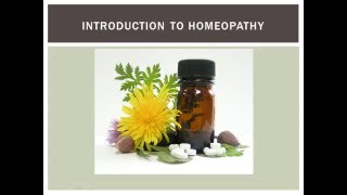 Introduction to Homeopathy  part one [upl. by Squire]