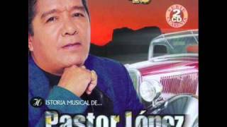 Pastor Lopez  Ternura [upl. by Goulden]