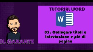 03 Collegare intestazione a capitoli  Tutorial Word [upl. by Kroll]