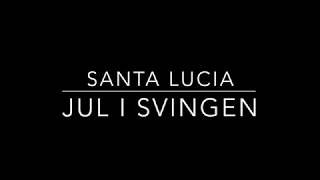 Jul i svingen lyrics  santa lucia [upl. by Nosac]