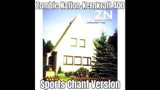 Kernkraft 400 but only the good part is in Sports chant version [upl. by David]