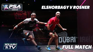 PSA Rewind ElShorbagy v Rösner  201617 World Series Finals  Full Match [upl. by Trillbee554]