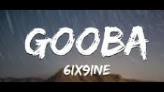 6IX9INE GOOBA Official Music lyrics [upl. by Darom]