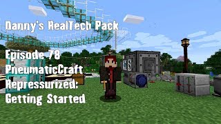 Real Tech 078  PneumaticCraft Repressurized Getting Started [upl. by Geno]