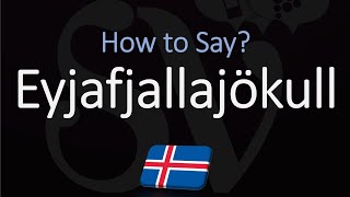 How to Pronounce Eyjafjallajökull EXPLAINED [upl. by Ingamar847]