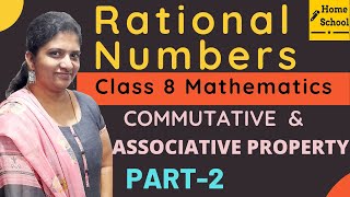 Rational Numbers Commutative amp Associative Property Part2 Class 8Mathematics NCERT  CBSE [upl. by Eula540]